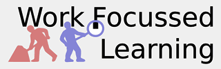 Work Focussed Learning